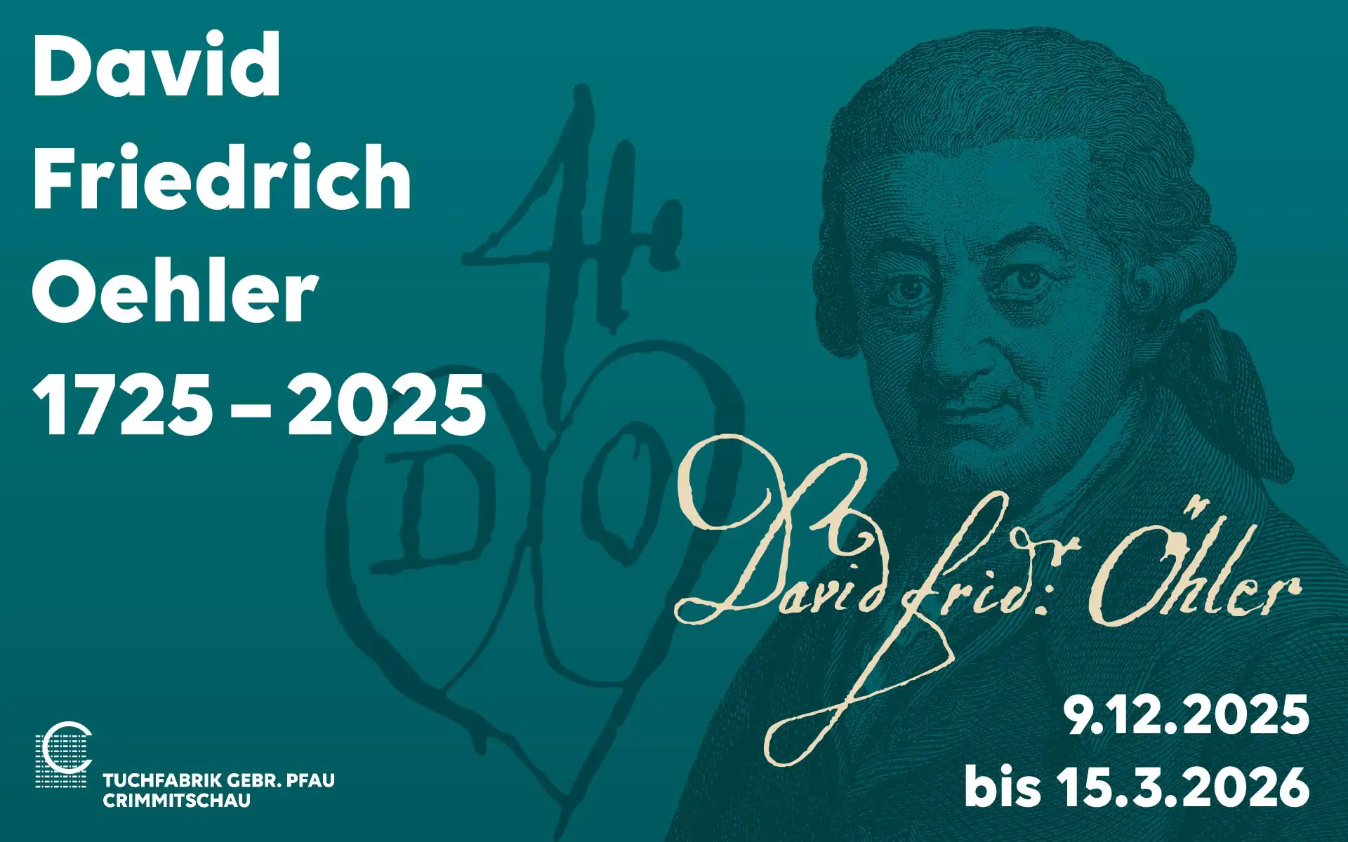 Ausstellungsplakat zu David Friedrich Oehler mit Porträtgrafik und Jubiläumsdaten.